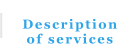Description of services